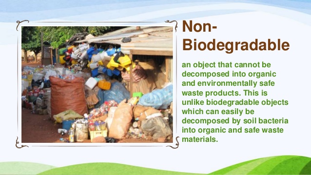 non-biodegradable waste